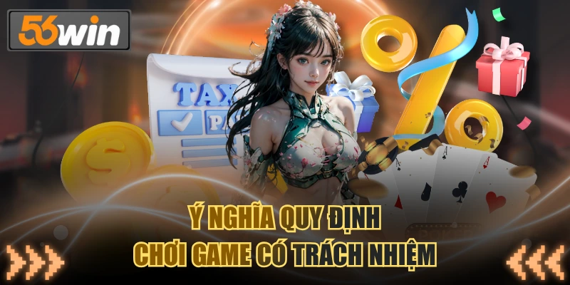 Ý nghĩa quy định chơi game có trách nhiệm