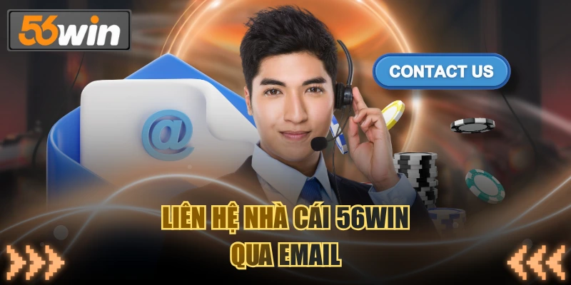 Liên hệ nhà cái 56WIN qua email