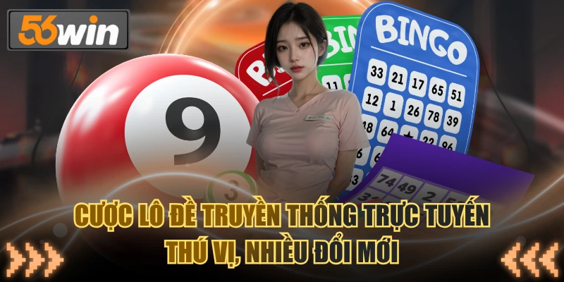  Cá cược truyền thống quen thuộc cơ hội thắng lớn